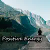 Relajacion Astral - Positive Energy - Single